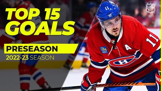Top 15 goals from the 2022-23 nhl preseason Top 15 goals from the 2022-23 nhl preseason