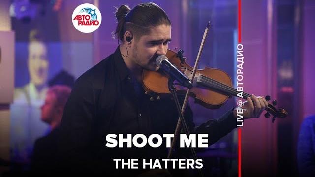 The hatters - shoot me (live @ авторадио) The hatters - shoot me (live @ авторадио)