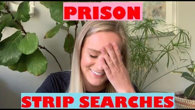 Strip searches in prison Strip searches in prison