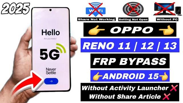 Oppo reno 11/12/13 frp bypass android 15 unlock without pc - quick share not working (2025) Oppo reno 11/12/13 frp bypass android 15 unlock without pc - quick share not working (2025)