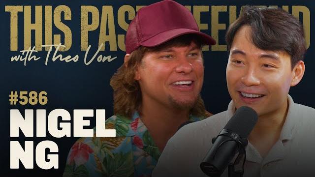 Nigel ng (uncle roger) | this past weekend w/ theo von #586 Nigel ng (uncle roger) | this past weekend w/ theo von #586