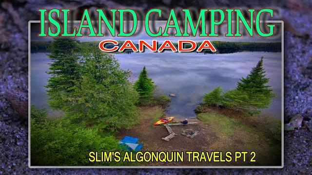 Algonquin island camping part 2 Algonquin island camping part 2