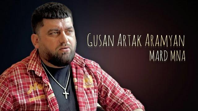 Gusan artak aramyan - mard mna Gusan artak aramyan - mard mna