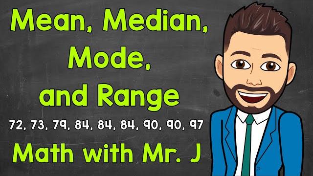 Mean, median, mode, and range | math with mr. j Mean, median, mode, and range | math with mr. j