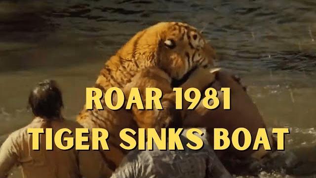 Roar 1981 tiger attack on boat Roar 1981 tiger attack on boat
