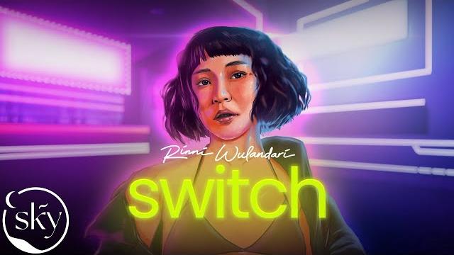 Rinni wulandari - switch (official lyric video) Rinni wulandari - switch (official lyric video)