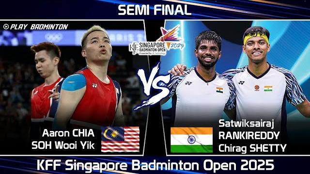 Aaron chia soh wooi yik vs satwiksairaj rankireddy chirag shetty | singapore badminton open 2025 Aaron chia soh wooi yik vs satwiksairaj rankireddy chirag shetty | singapore badminton open 2025