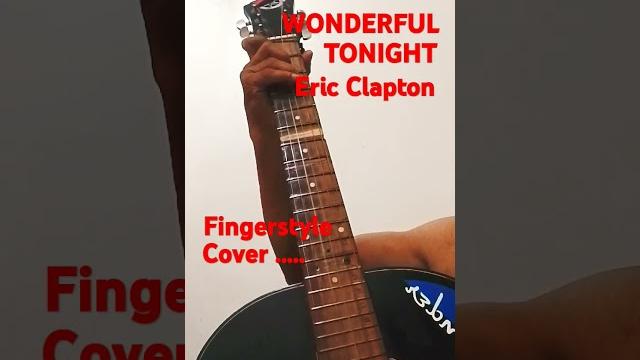 Wonderful tonight.....eric clapton....fingerstyle cover. #guitar #musiknostalgia #fingerstyle Wonderful tonight.....eric clapton....fingerstyle cover. #guitar #musiknostalgia #fingerstyle