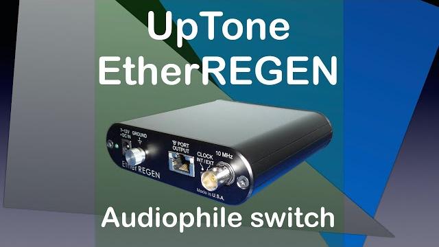 Uptone audio etherregen audiophile switch Uptone audio etherregen audiophile switch