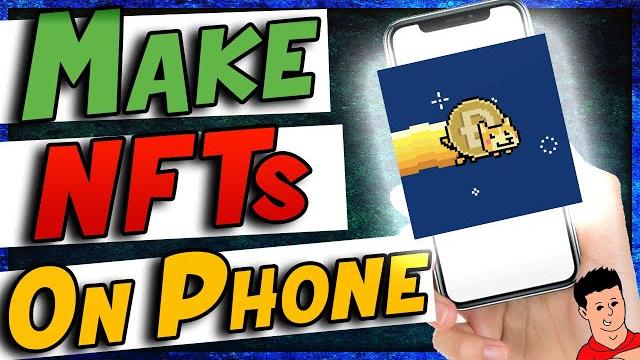 How to make nft art on your phone How to make nft art on your phone