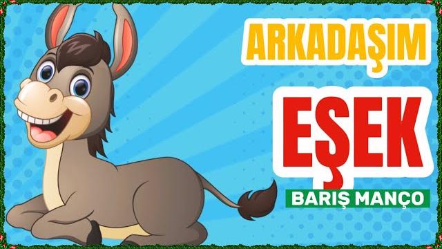 Arkadaşim eşek - barış manço çocuk şarkıları / kaç yıl oldu saymadım Arkadaşim eşek - barış manço çocuk şarkıları / kaç yıl oldu saymadım