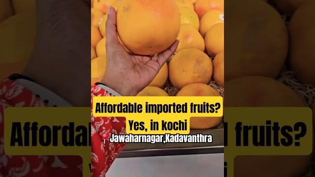 Premium imported fruits at affordable prices in kochi#shortsfeed #shorts #fruitshop #kochi Premium imported fruits at affordable prices in kochi#shortsfeed #shorts #fruitshop #kochi