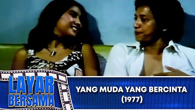 Yang muda yang bercinta - full movie - yati octavia, w a rendra, rudy salam | layar bersama Yang muda yang bercinta - full movie - yati octavia, w a rendra, rudy salam | layar bersama