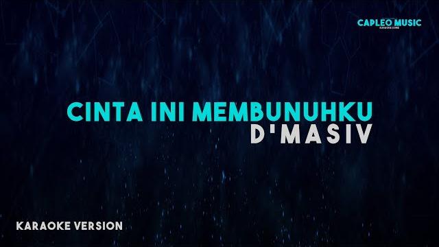 D’masiv – cinta ini membunuhku (karaoke version) D’masiv – cinta ini membunuhku (karaoke version)