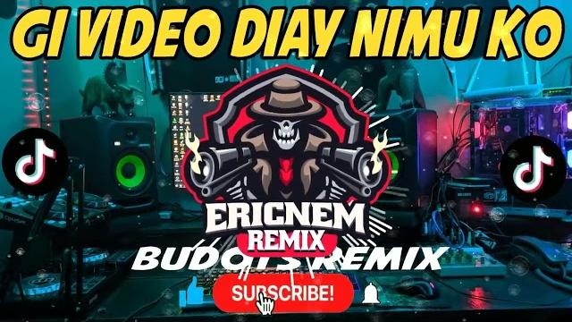 Tiktok viral | gi video diay nimu ko budots | dj ericnem Tiktok viral | gi video diay nimu ko budots | dj ericnem