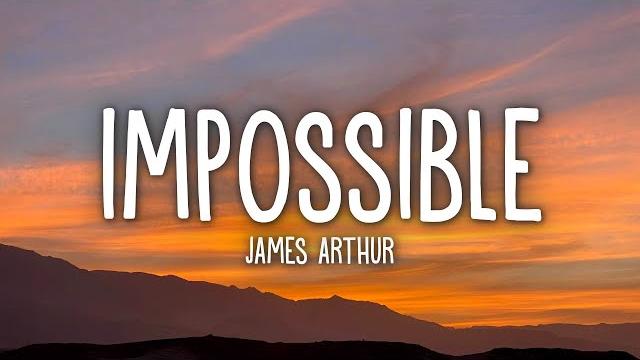 James arthur - impossible (lyrics) James arthur - impossible (lyrics)