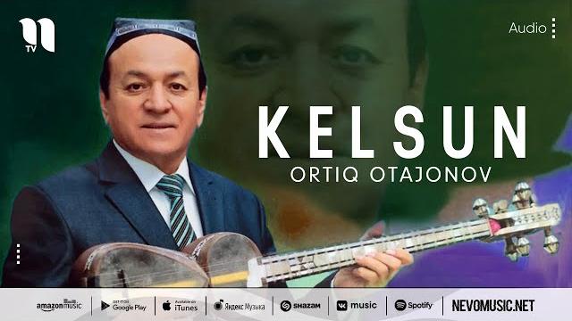 Ortiq otajonov - kelsun (music version) Ortiq otajonov - kelsun (music version)