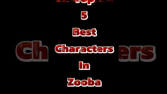 Top 5 best characters in zooba #zooba #zoobafreeforall #edit #zoobagameplay #zoobazoobattlearena Top 5 best characters in zooba #zooba #zoobafreeforall #edit #zoobagameplay #zoobazoobattlearena