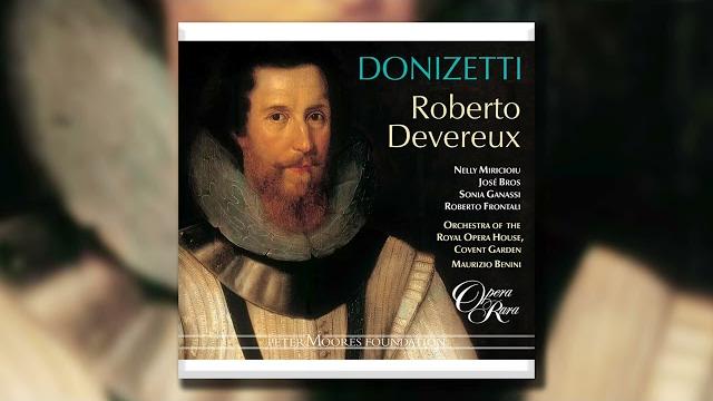 Donizetti roberto devereux | orchestra of the royal opera house, benini | nelly miricioiu, josé bros Donizetti roberto devereux | orchestra of the royal opera house, benini | nelly miricioiu, josé bros