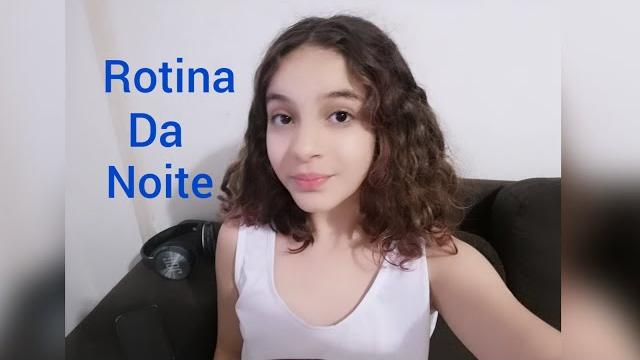 Minha rotina da noite (mundo da nicolly) ️ Minha rotina da noite (mundo da nicolly) ️