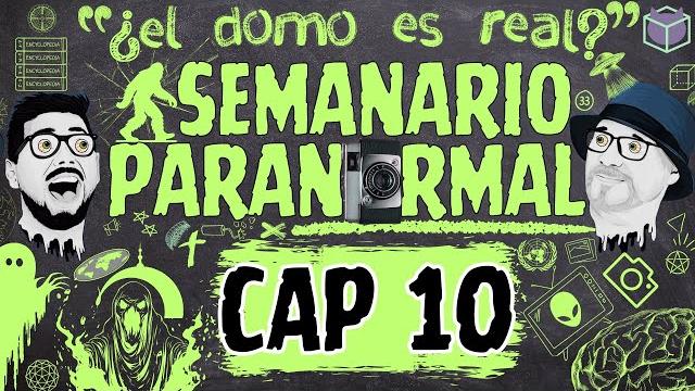 Semanario paranormal / cap 10 "¿el domo es real?" Semanario paranormal / cap 10 "¿el domo es real?"