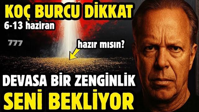 6-13 haziran haftası koç burcu dikkat! zengin olabilirsiniz! bolluk ve bereket kapındaç joe dispenza 6-13 haziran haftası koç burcu dikkat! zengin olabilirsiniz! bolluk ve bereket kapındaç joe dispenza