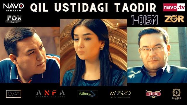 Qil ustidagi taqdir (milliy serial) 1-qism | қил устидаги тақдир (миллий сериал) 1-қисм Qil ustidagi taqdir (milliy serial) 1-qism | қил устидаги тақдир (миллий сериал) 1-қисм