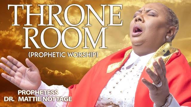 Throne room - prophetess dr. mattie nottage Throne room - prophetess dr. mattie nottage