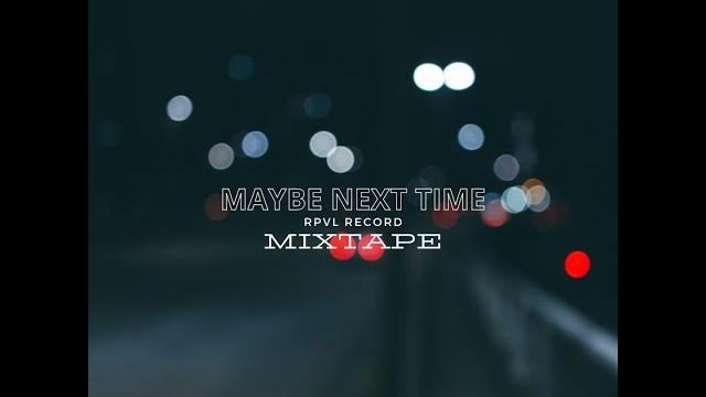 Xeindy - maybe next time (mixtape) Xeindy - maybe next time (mixtape)