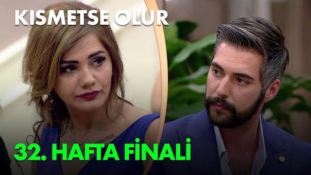 Kısmetse olur 32. haftanın finali - full bölüm Kısmetse olur 32. haftanın finali - full bölüm