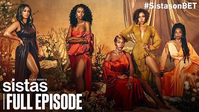 Tyler perry's sistas | full episode | season 5 premiere Tyler perry's sistas | full episode | season 5 premiere