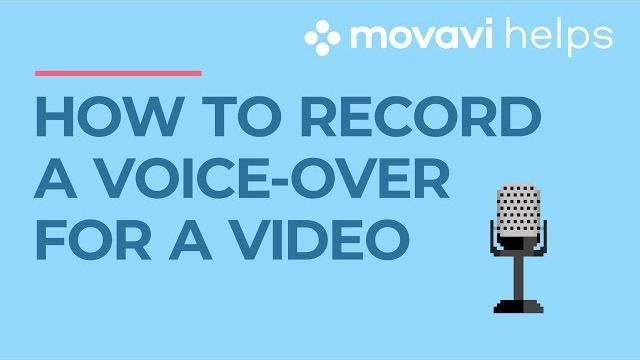How to record a voice-over? | movavi helps How to record a voice-over? | movavi helps