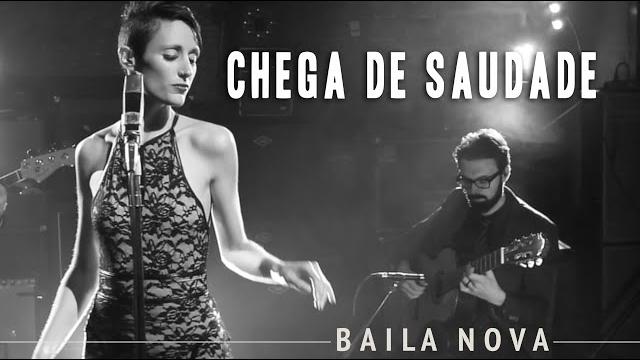 Baila nova - chega de saudade - antônio carlos jobim Baila nova - chega de saudade - antônio carlos jobim