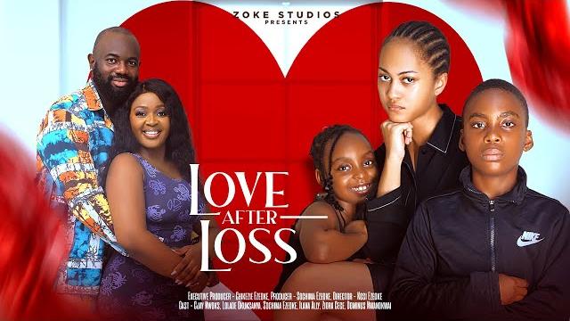 Love after loss - nigerian movies 2025 latest full movies Love after loss - nigerian movies 2025 latest full movies