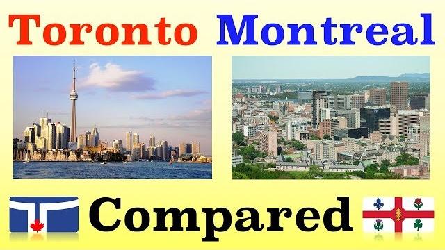 Toronto and montreal compared Toronto and montreal compared