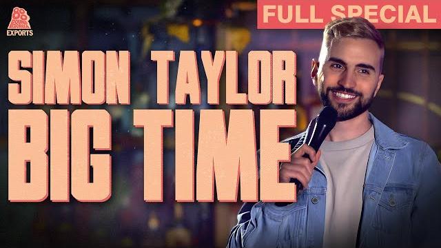 Simon taylor | big time (full comedy special) Simon taylor | big time (full comedy special)