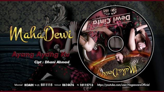Maha dewi - ayang ayang ku (official audio video) Maha dewi - ayang ayang ku (official audio video)