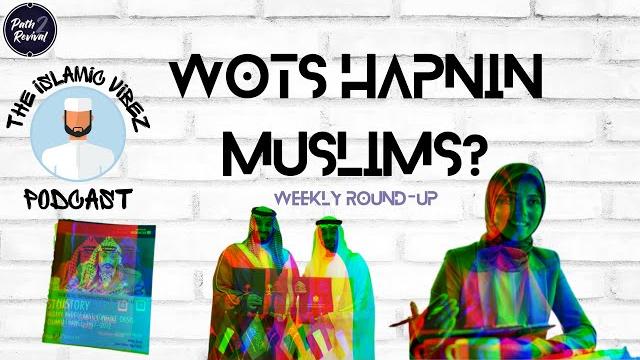 Ep#13: wot's hapnin muslims? round-up eu hijab ban | saudi-uae rift | rewriting history of palestine Ep#13: wot's hapnin muslims? round-up eu hijab ban | saudi-uae rift | rewriting history of palestine