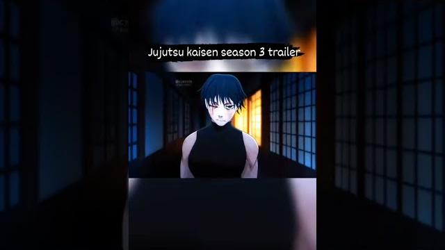 Jujutsu kaisen season 3 trailer Jujutsu kaisen season 3 trailer