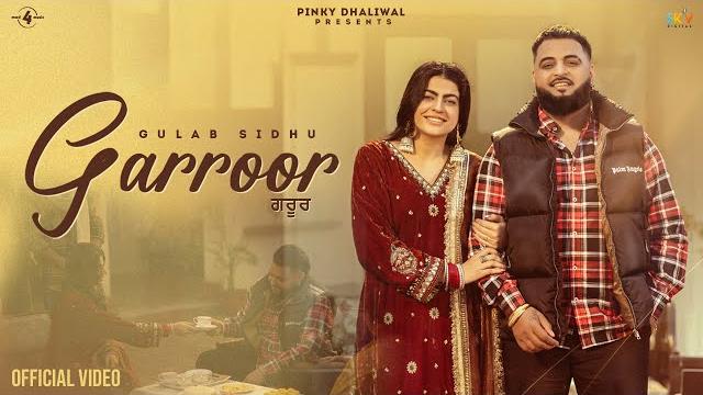 Garroor (official video) gulab sidhu ft. mahi sharma | kavy riyyaaz | new punjabi songs 2025 Garroor (official video) gulab sidhu ft. mahi sharma | kavy riyyaaz | new punjabi songs 2025