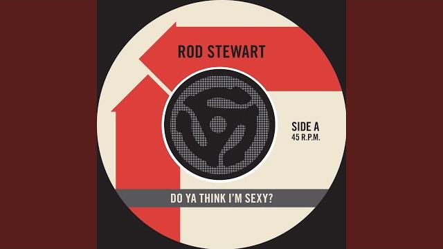 Do ya think i'm sexy Do ya think i'm sexy