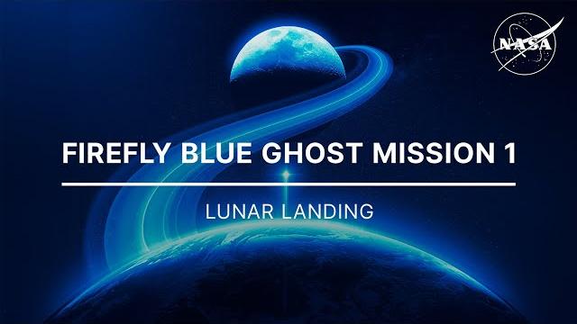 Firefly blue ghost mission 1 lunar landing (official nasa broadcast) Firefly blue ghost mission 1 lunar landing (official nasa broadcast)