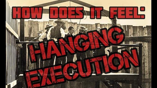 How it would feel to die by hanging execution How it would feel to die by hanging execution