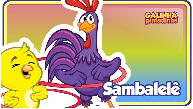 Sambalelê - galinha pintadinha 4 - oficial Sambalelê - galinha pintadinha 4 - oficial