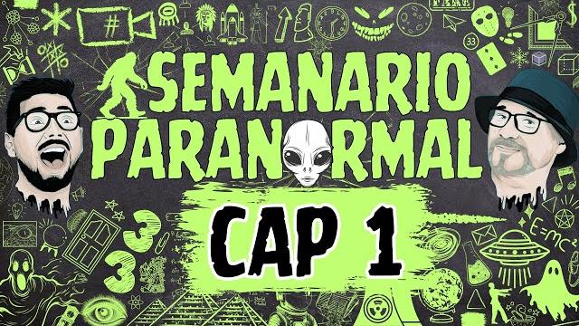 Semanario paranormal / cap 1 Semanario paranormal / cap 1