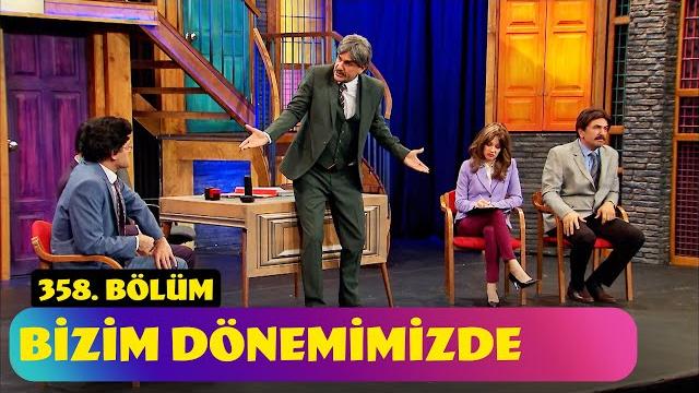 Bizim dönemimizde - 358. bölüm (güldür güldür show) Bizim dönemimizde - 358. bölüm (güldür güldür show)