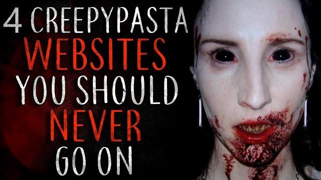 4 creepypasta websites you should never go on 4 creepypasta websites you should never go on