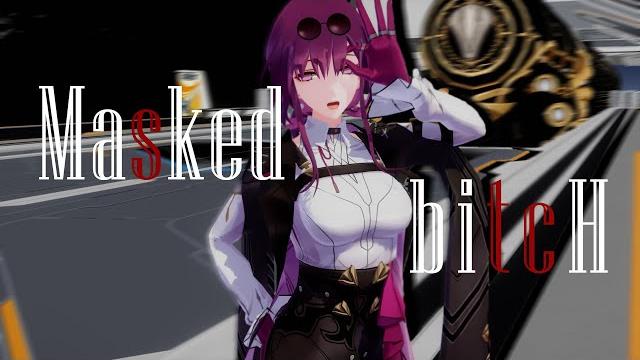 Masked bitch【崩坏:星穹铁道】卡芙卡mmd+motiondl Masked bitch【崩坏:星穹铁道】卡芙卡mmd+motiondl
