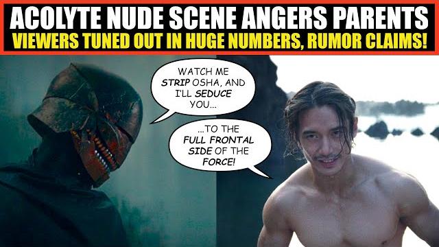 Star wars acolyte nude scene angers parents, drives viewers to tune out in large numbers source says Star wars acolyte nude scene angers parents, drives viewers to tune out in large numbers source says
