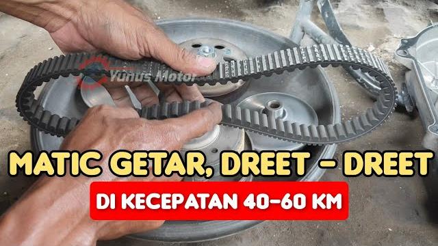 Penyebab matic getar dikecepatan 40-60 km/jam Penyebab matic getar dikecepatan 40-60 km/jam